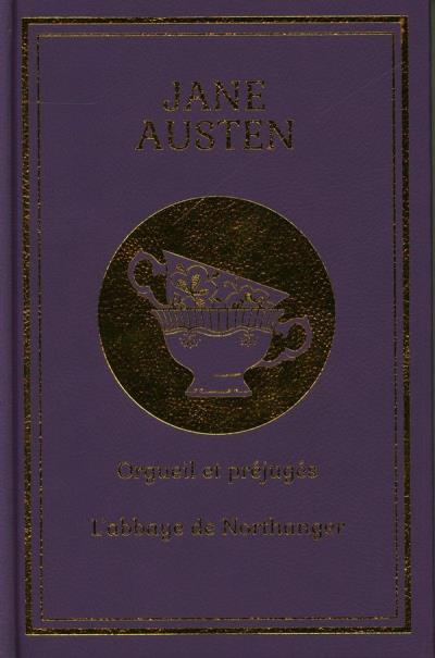 Orgueil et préjugés / L'abbaye de Northanger | Austen, Jane