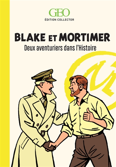 Blake et Mortimer : deux aventuriers dans l'histoire | 