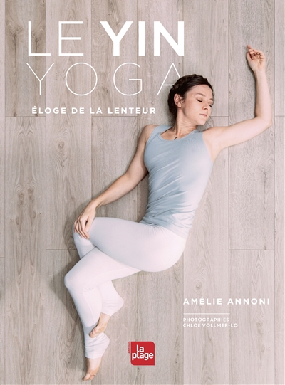 yin yoga (Le) | Annoni, Amélie