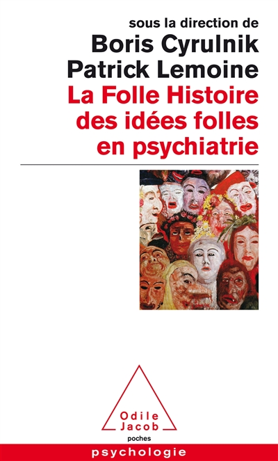 folle histoire des idées folles en psychiatrie (La) | 