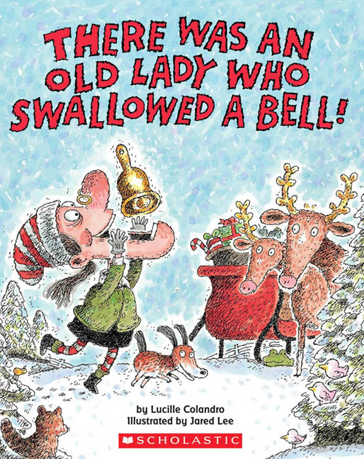 There Was an Old Lady Who Swallowed a Bell! | Colandro, Lucille