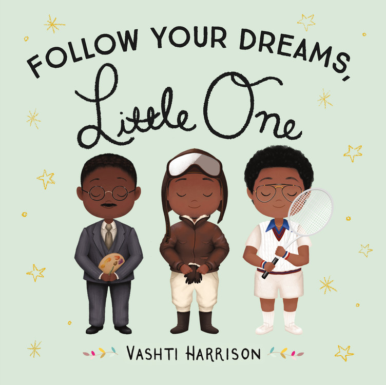 Follow Your Dreams, Little One | Harrison, Vashti