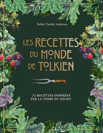 Recettes du monde de Tolkien (Les) | Anderson, Robert Tuesley