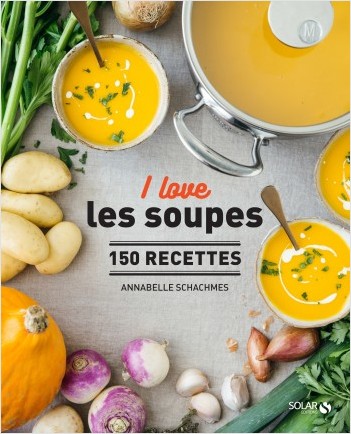 I love les soupes | Schachmes, Annabelle