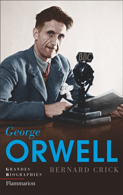 George Orwell | Crick, Bernard