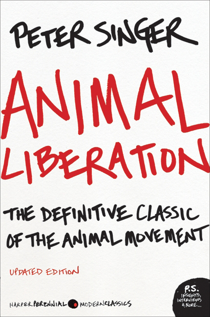 Animal Liberation : The Definitive Classic of the Animal Movement | Singer, Peter