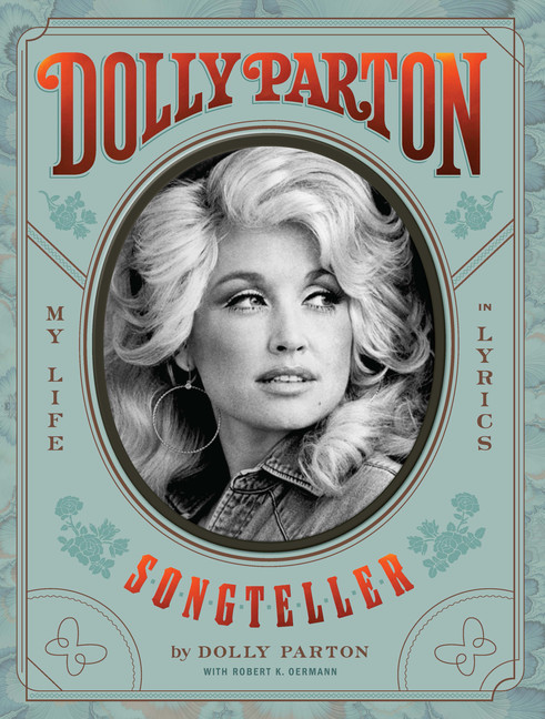 Dolly Parton, Songteller : My Life in Lyrics | Parton, Dolly