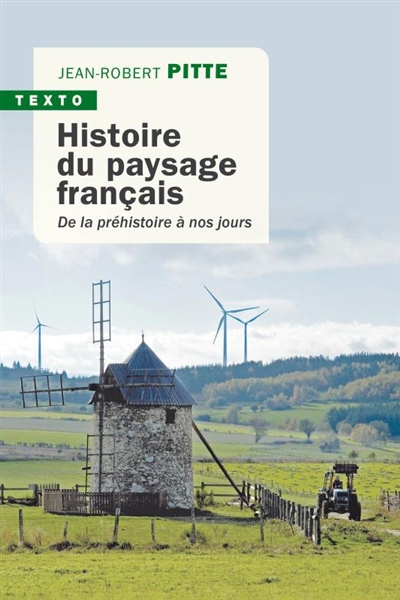 Histoire du paysage français | Pitte, Jean-Robert