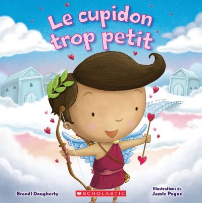 cupidon trop petit (Le) | Dougherty, Brandi