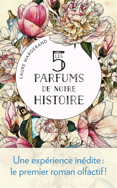 5 parfums de notre histoire (Les) | Margerand, Laure