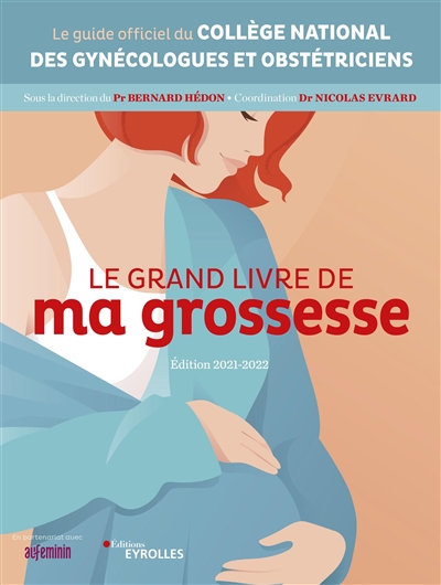 Grand livre de ma grossesse (Le) - Edition 2021-2022 | Collège national des gynécologues et obstétriciens français