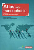 Atlas mondial de la francophonie | Poissonnier, Ariane