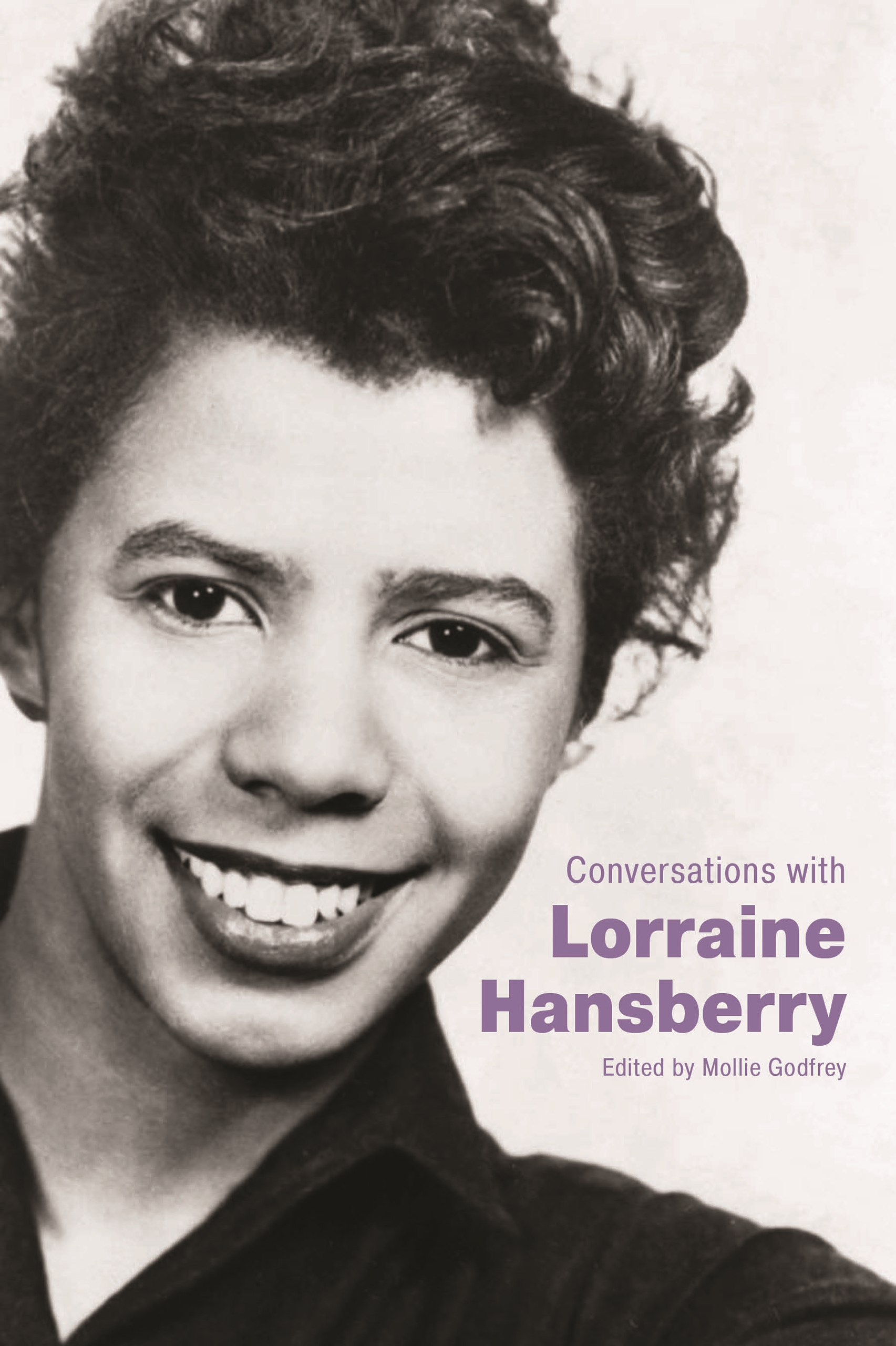 Conversations with Lorraine Hansberry | Godfrey, Mollie