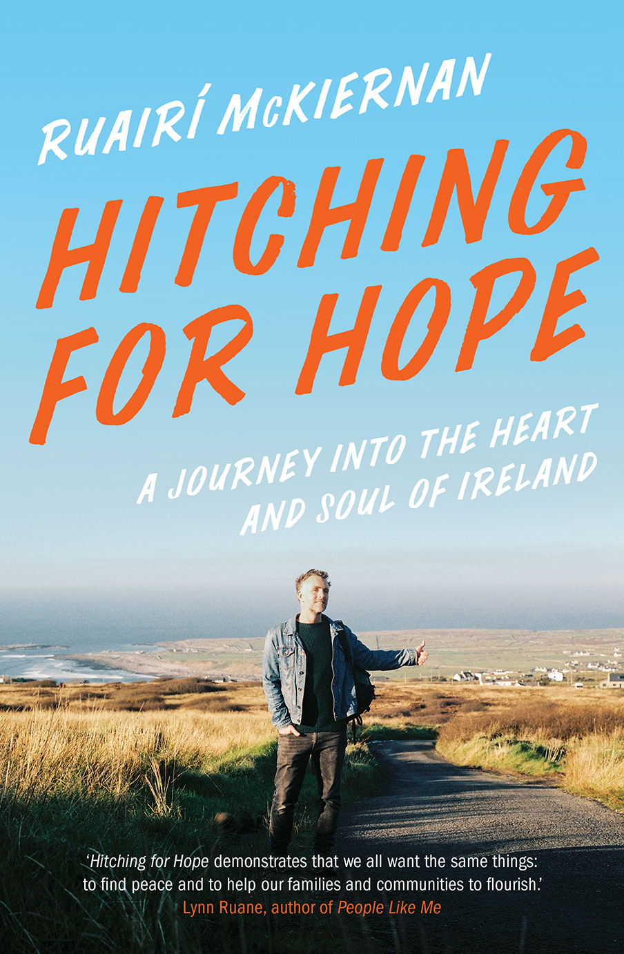 Hitching for Hope : A Journey into the Heart and Soul of Ireland | McKiernan, Ruairí
