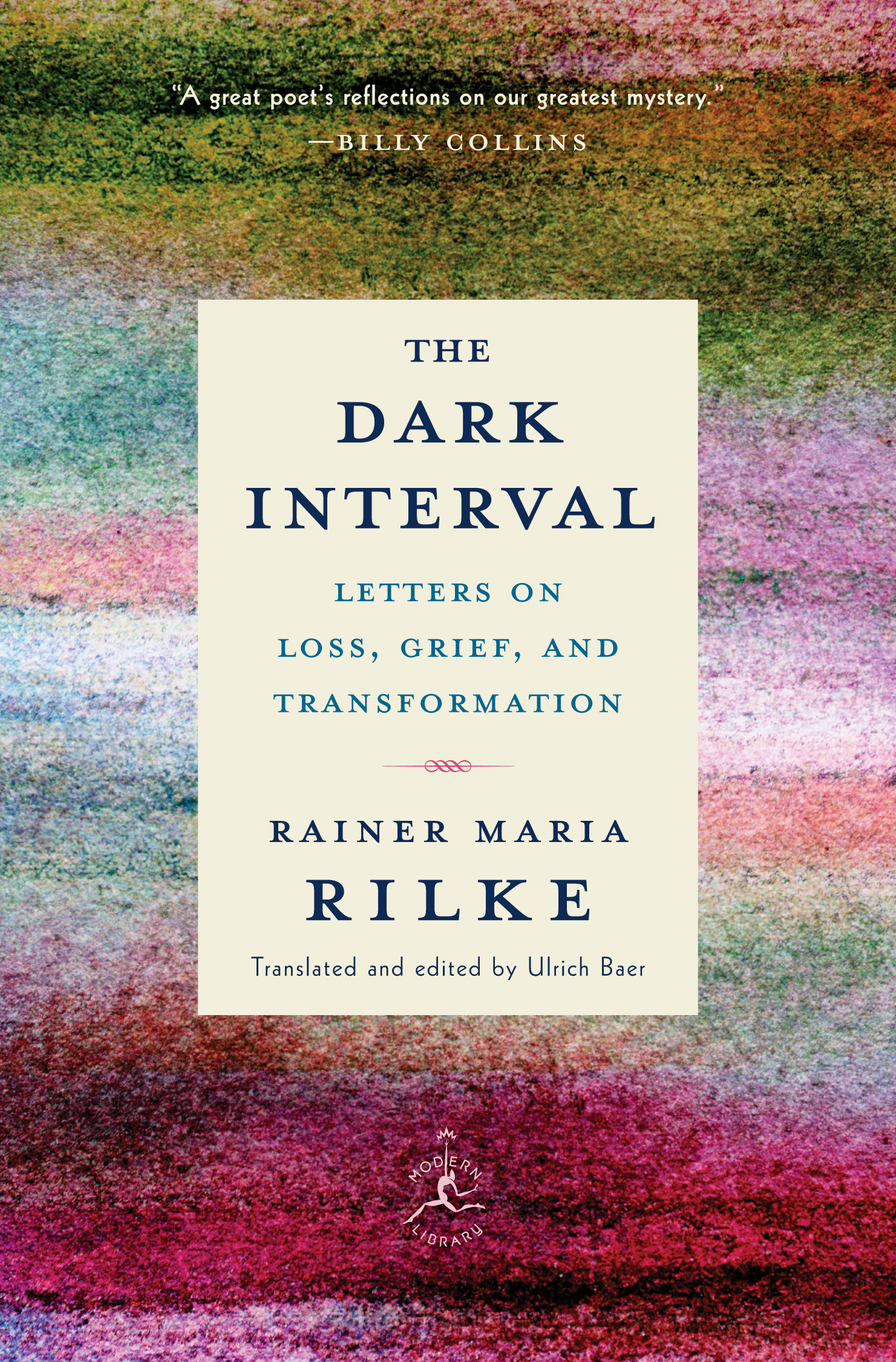 The Dark Interval : Letters on Loss, Grief, and Transformation | Rilke, Rainer Maria