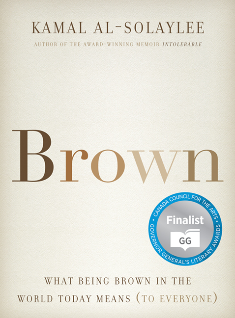 Brown : What Being Brown in the World Today Means (to Everyone) | Al-Solaylee, Kamal