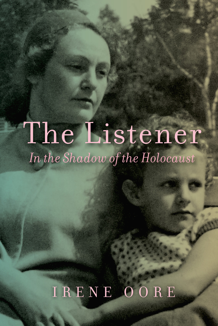 Listener (The) : In the Shadow of the Holocaust | Oore, Irene