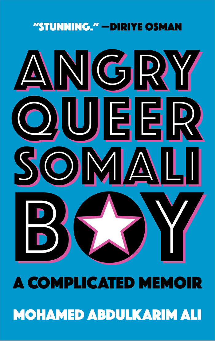 Angry Queer Somali Boy : A Complicated Memoir | Ali, Mohamed Abdulkarim