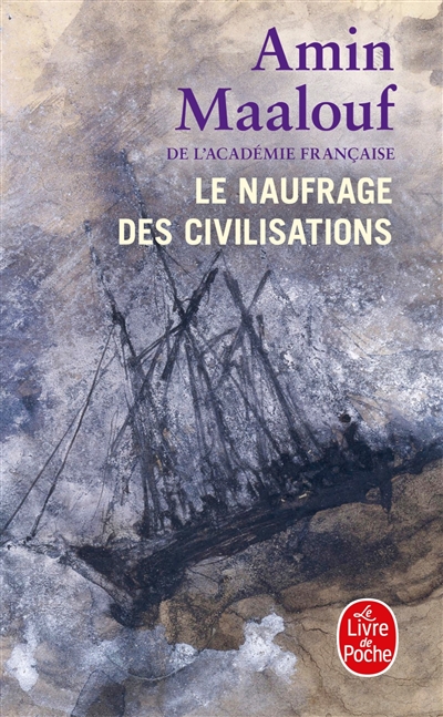 Naufrage des civilisations (Le) | Maalouf, Amin