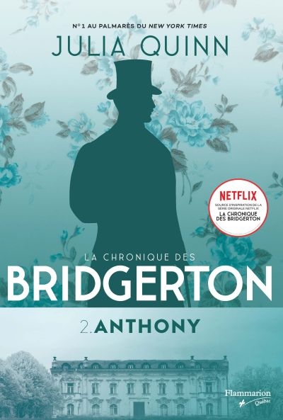 La chronique des Bridgerton T.02 - Anthony  | Quinn, Julia