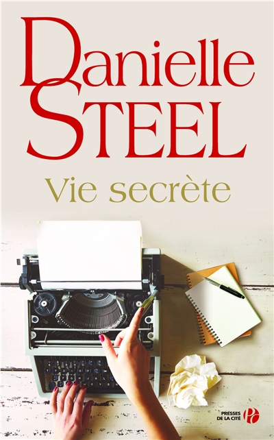 Vie secrète | Steel, Danielle