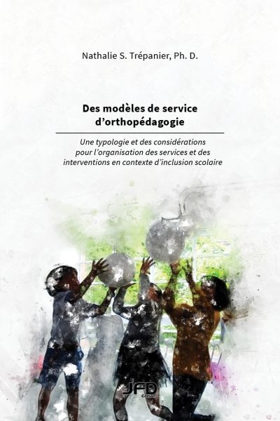 Des modèles de service d'orthopédagogie  | Trépanier, Nathalie