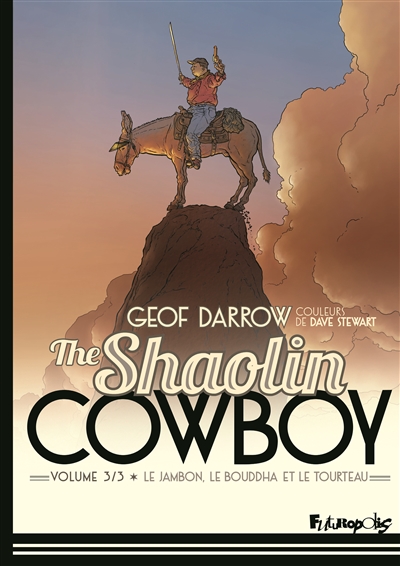 The Shaolin Cowboy T.03 - jambon, le bouddha et le tourteau (Le) | Darrow, Geof