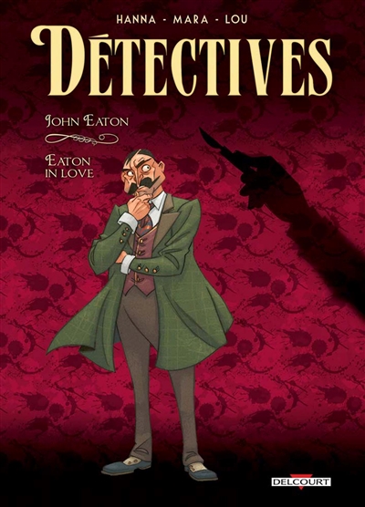 Detectives T. 06 - John Eaton | Hanna, Herik