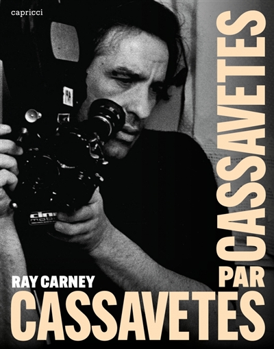 Cassavetes par Cassavetes | Cassavetes, John