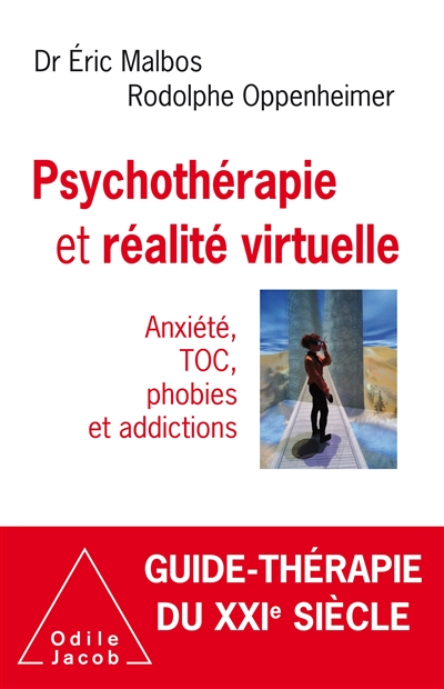 Psychothérapie et réalité virtuelle | Malbos, Eric