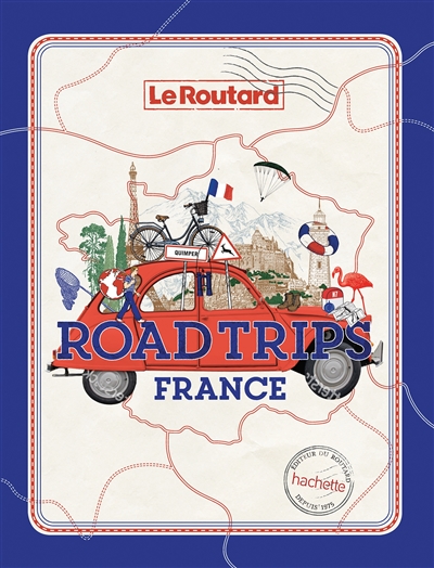 Road trips France | Gloaguen, Philippe