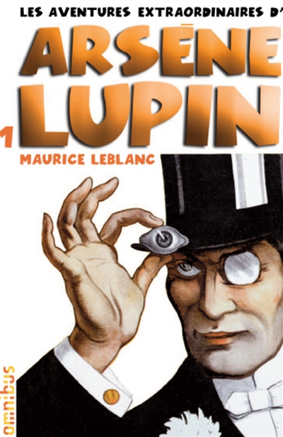 Les aventures extraordinaires d'Arsène Lupin T.01 | Leblanc, Maurice