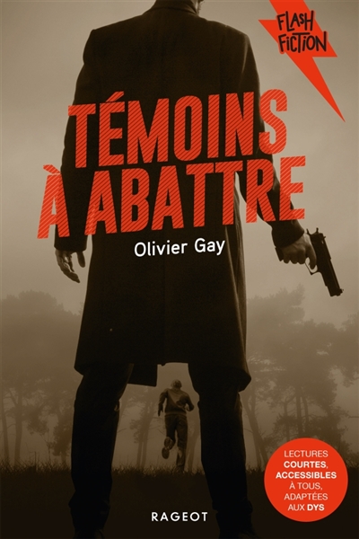 Témoins à abattre | Gay, Olivier