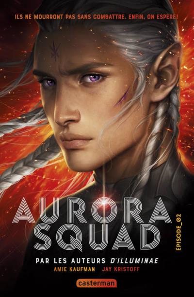 Aurora squad T.02 | Kaufman, Amie