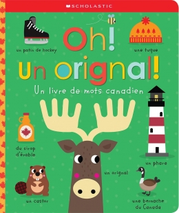 Oh! Un orignal!  | Scholastic Canada Ltd.
