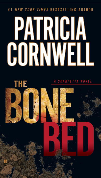 Scarpetta T.20 - The Bone Bed : Scarpetta | Cornwell, Patricia