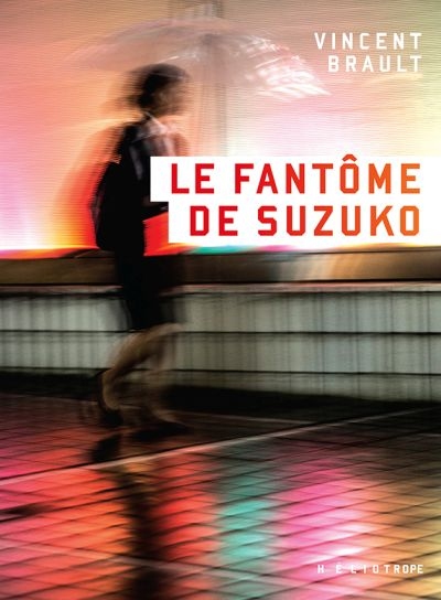 Fantôme de Suzuko (Le) | Brault, Vincent