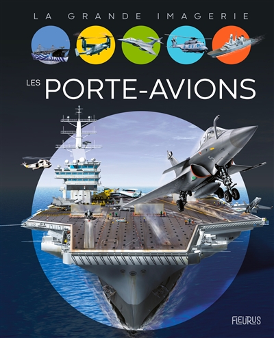 La grande imagerie - porte-avions (Les) | Dayan, Jacques