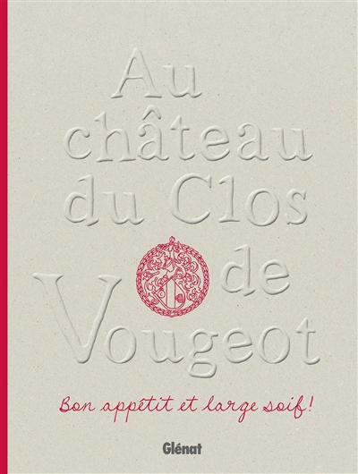 Au château du Clos de Vougeot | Ory, Stéphane