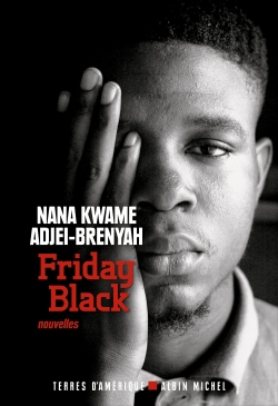 Friday black | Adjei-Brenyah, Nana Kwame