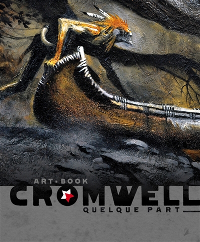 Quelque part : Artbook | Cromwell