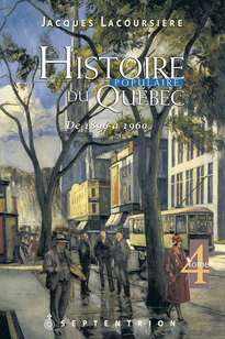 Histoire populaire du Québec T.04 -  De 1896 à 1960 | Lacoursière, Jacques