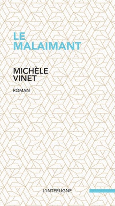 malaimant (Le) | Vinet, Michèle