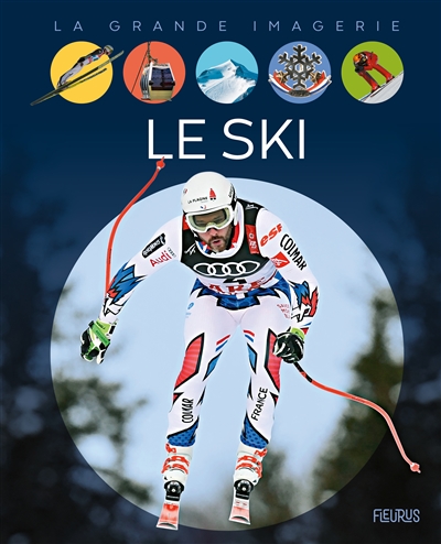 La grande imagerie - Le ski (N.E.) | Sagnier, Christine