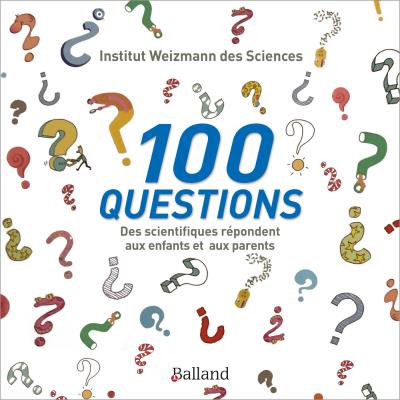 100 questions : des scientifiques répondent aux enfants  | 