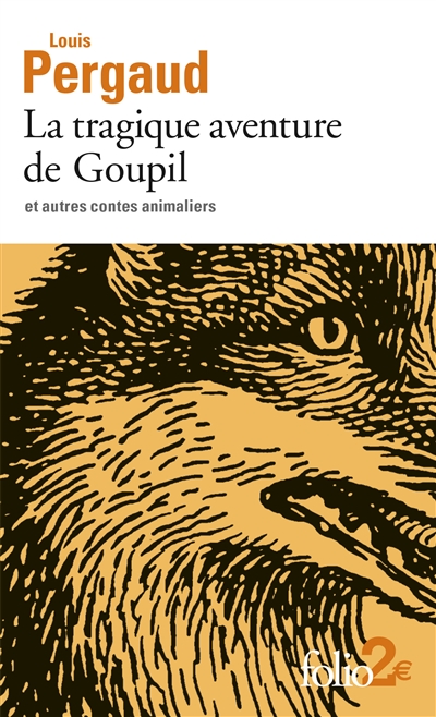 tragique aventure de Goupil (La) | Pergaud, Louis