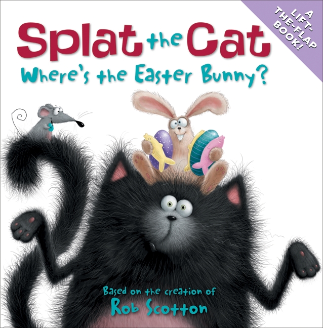 Splat the Cat: Where's the Easter Bunny? | Scotton, Rob