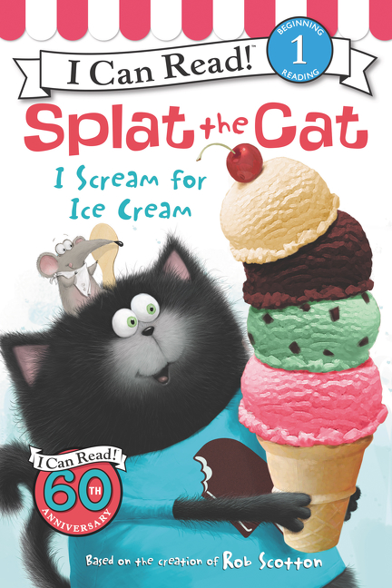I Can Read - Splat the Cat: I Scream for Ice Cream (level 1) | Scotton, Rob