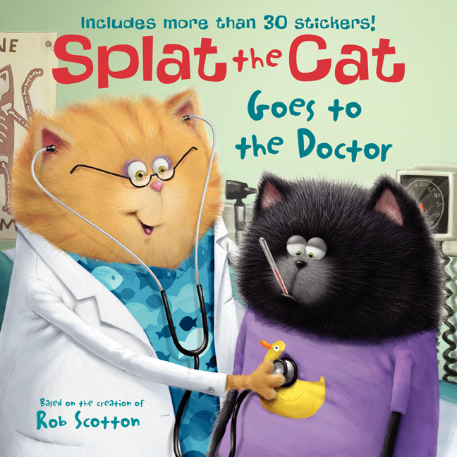 Splat the Cat Goes to the Doctor | Scotton, Rob