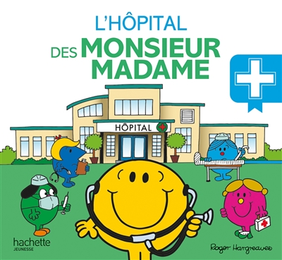 Monsieur Madame - L'hôpital des Monsieur Madame | Hargreaves, Adam
